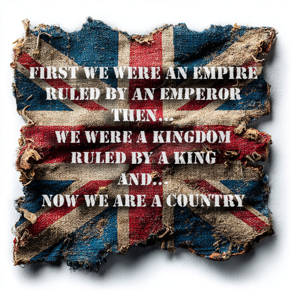 From Empire to Kingdom to Country – A Legacy Worn Proudly Unisex T-Shirt – Motivational Quote Tee for Everyday Strength (UK)